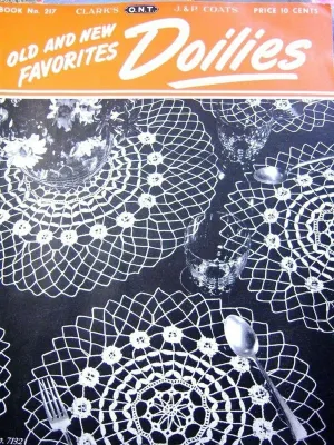 1940s CHARMING Vintage Crochet Booklet Coats Clark No. 217 Old New Favorites Doilies Crochet Patterns Doilies,Place Mats etc