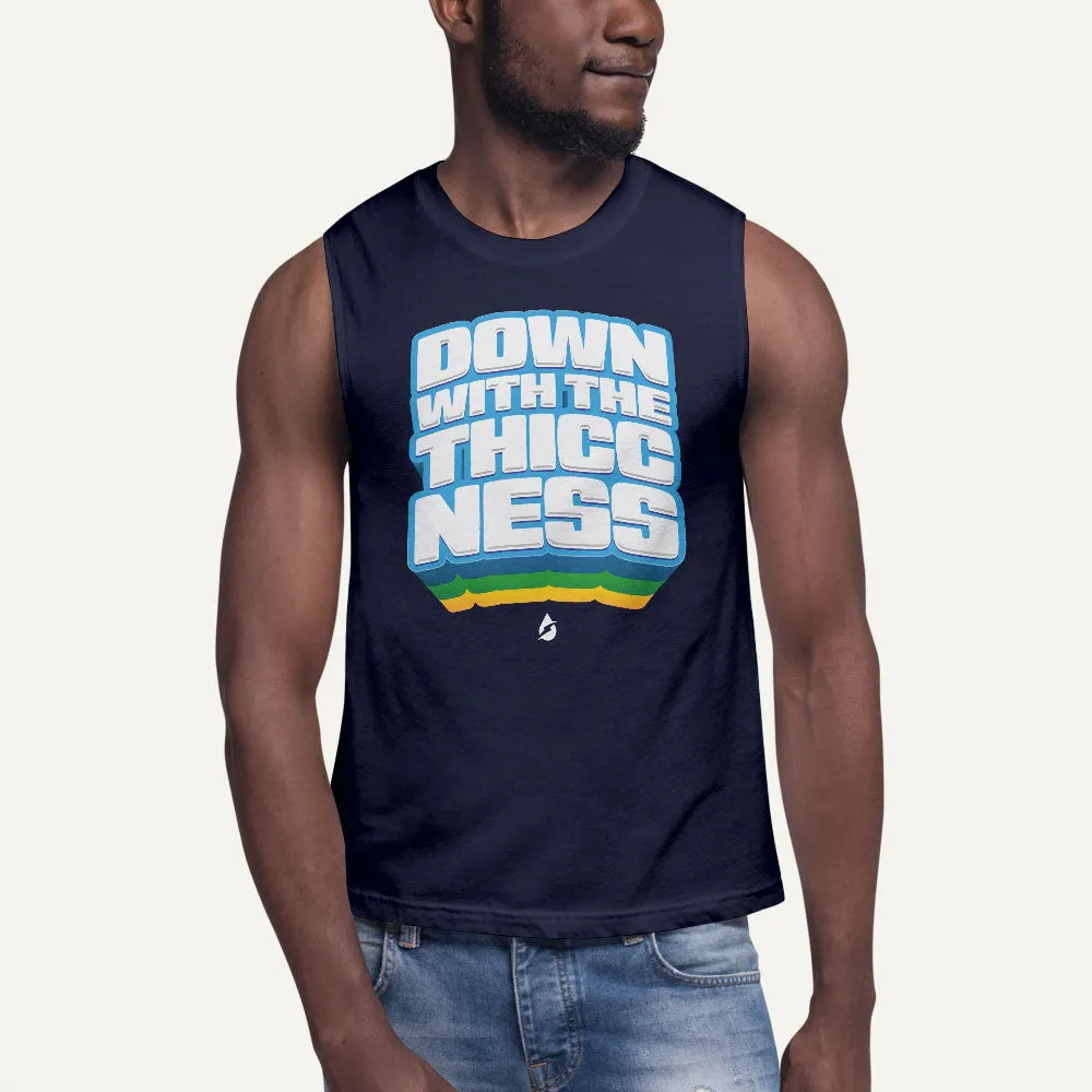 Down With The Thiccness Men's Muscle Tank