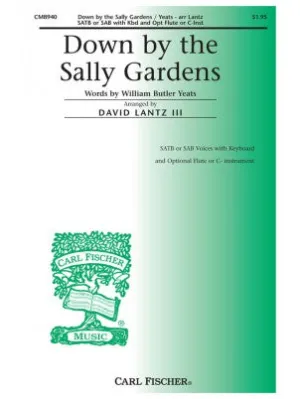 Lantz, arr. - Down by Sally Gardens - SAB